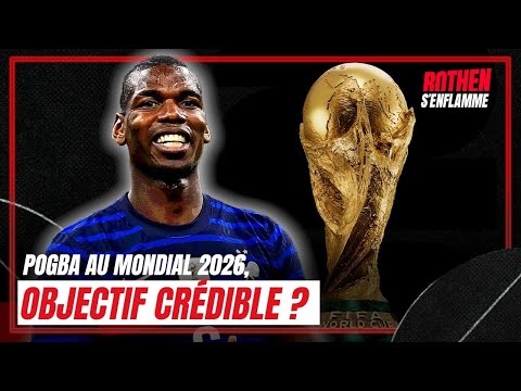 Pogba à la Coupe du monde 2026 : 