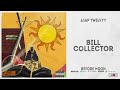 A$AP Twelvyy - Bill Collector (Before Noon)