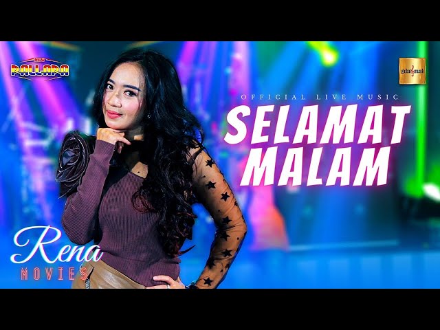 Rena Movies ft New Pallapa - Selamat Malam (Official Live Music) class=