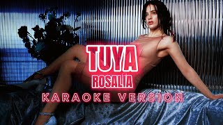 TUYA - ROSALÍA (Instrumental Karaoke) [KARAOK&J]