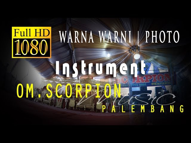 OM.Scorpion MUSIK _ Instrumental ( Live Siang BETUNG _ Banyuasin_Minggu, 04 November 2018) class=