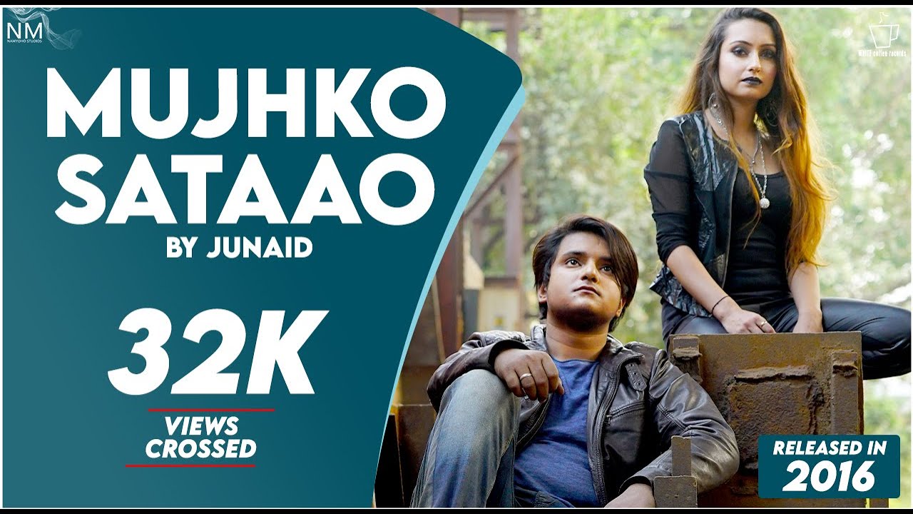 Mujhko Sataao Feat. Junaid ( cover ) (2016 ) || NAMYOHO STUDIOS ||