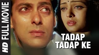 Tadap Tadap Ke Full Video Song Hum Dil De Chuke Sanam Kk Salman Khan Aishwarya Rai