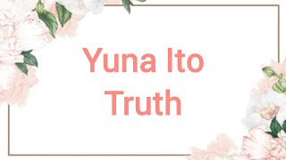 Yuna Ito - Truth Lyrics