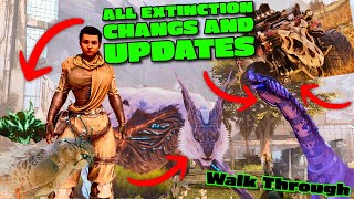 ALL CHANGES and UPDATES to Extinction ASA Walk Through!!! Guide to All Extinction Items and Stuff!!!