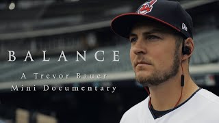 Balance Trevor Bauer Mini Doentary