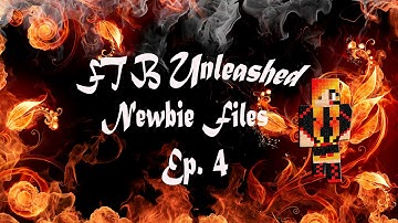 Minecraft FTB Unleashed+ Newbie Files Ep 4 ~ Getting Trolled