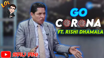 GO CORONA Ft. Rishi Dhamala | SAU ANI | Corona Comedy Video | Go Kyorona