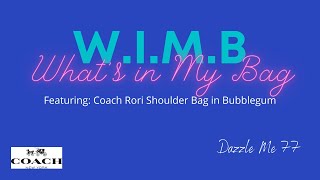 Whats In My Bag wimb Coach Rori Shoulder Bag