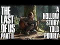 The Last of Us Part II | A Hollow Story Told Poorly