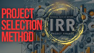 PMP Lecture No. 83: Project Selection Method - IRR #pmp, #projectmanagement, #education, #project