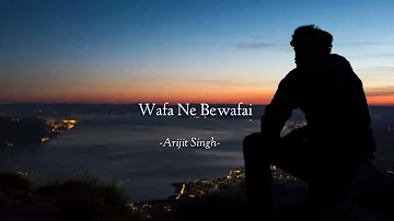 Wafa Ne Bewafai (Slowed And Reverb) - Arijit Singh | Lofi lights | Textaudio Lyrics #arijitsingh