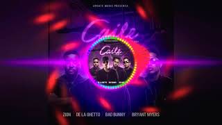 Bad Bunny x Bryant Myers x Zion x De La Ghetto - Caile (Update Music)