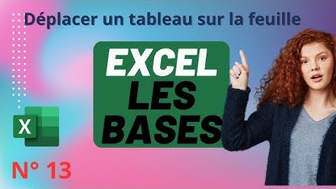 Déplacer un tableau sur la feuille 📗 Excel Les bases n°13