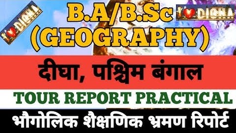 #Digha_tour_report || Educational Tour Report || Geography Practical