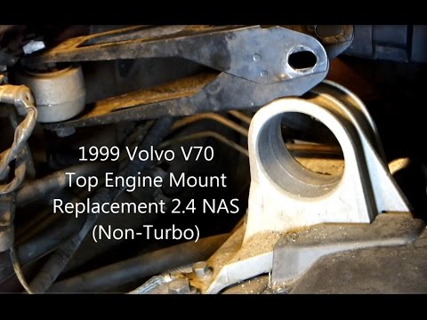 Volvo 1999 Top Engine Mount Bushing Replacement. V70. S70. C70.