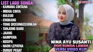 'KAMANA CINTANA, MIDUA CINTA, BULEUD' - NINA GASENTRA | POP SUNDA LAWAS | FULL ALBUM TERBARU 2024