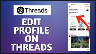 How to Edit Your Profile on Threads? Wealth