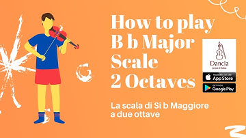 How to play Bb Major Scale 2 octaves on Violin|La Scala di Si b Maggiore|Tutorial Dancla App Eng Sub