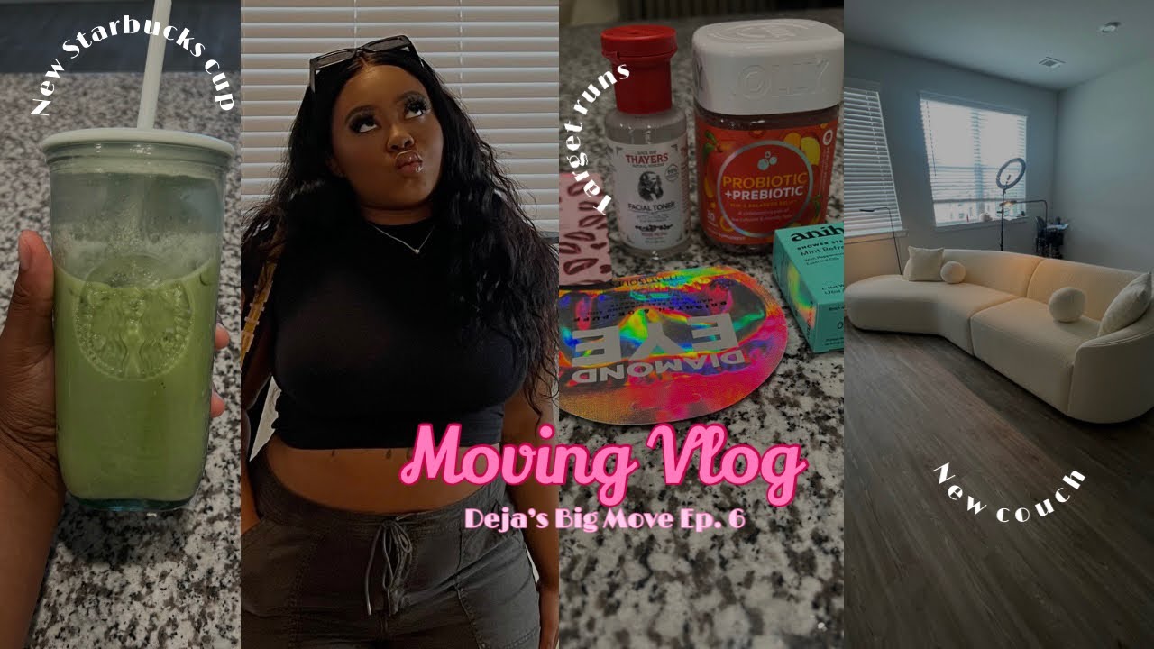 Deja Move Model Moving Vlog| Deja’s Big Move Ep. 6| New Couch| Fighting a Starbucks ...