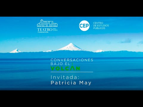 Ciclo de Conversaciones Bajo el Volcán: invitada Patricia May