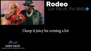 Lah Pat (ft. Flo Milli)- Rodeo (lyrics)