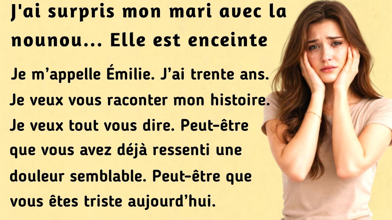 I Caught My Husband With the Nanny... She's Pregnant । Learn French with this simple story ( A1-A2 )