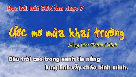 ƯỚC MƠ MÙA KHAI TRƯỜNG Âm nhạc 7 Karaoke Hoàng Mỹ