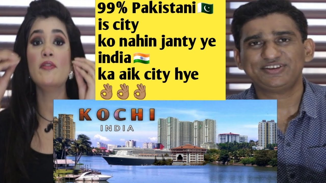Pakistani reacts to KOCHI City (2020) - Views & Facts About Kochi City