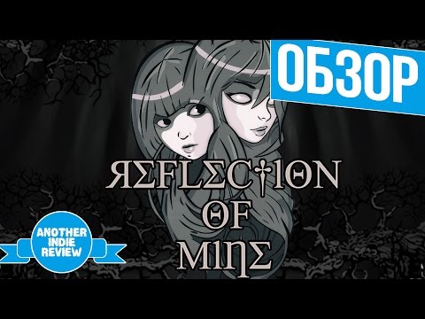 Обзор Reflection of Mine - Нереально сложная головоломка / Hardcore Puzzle Review [RUS/ENG]