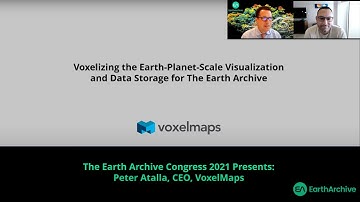 Voxelizing the Earth - Planet-scale Visualization for The Earth Archive - Talk by Peter Atalla