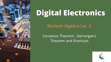 Digital Electronics | Boolean Algebra lec -2 | De Morgan