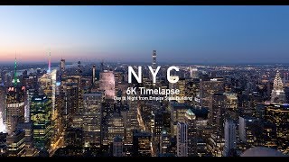 NYC from Empire State Building (Day to Night Timelapse in 6K)