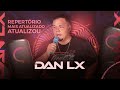 Dan lx   o repertrio mais atualizado atualizou