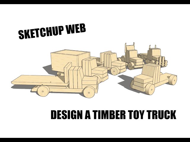 Conception d'un jouet camion en bois avec sketchup - Atelier LEMAN