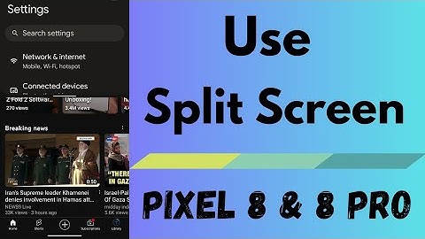 How to Use a Split Screen on Google Pixel 8 and Pixel 8 Pro | Use Two Apps Simultaneously