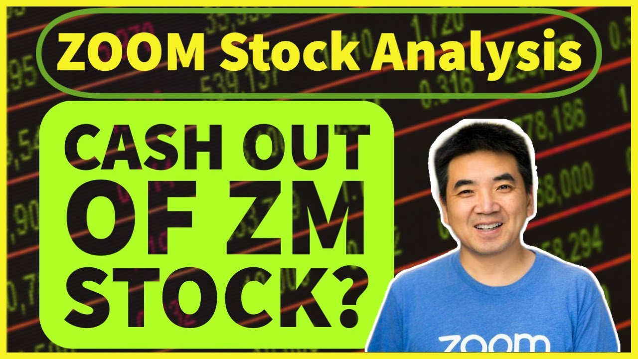 Zoom Video (ZM) Stock Analysis - Time To Cash Out or More Upside Remains?