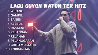 Download lagu GUYON WATON FULL ALBUM - LAGU GALAU - WIRANG , GAMPIL SANES , PELANGGARAN