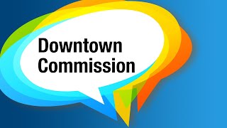 Downtown Commission – October 27, 2023