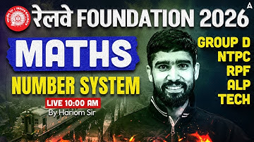 Railway Foundation Batch 2026 | NTPC/ALP Technician/RPF Maths Classes | Number System | Hariom Sir
