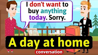 Home life (A day at home) - English Conversation Practice - Improve Speaking