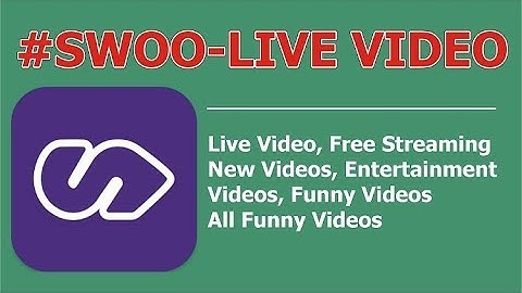 SWOO Live Videos in one Android App Intro Urdu and Hindi
