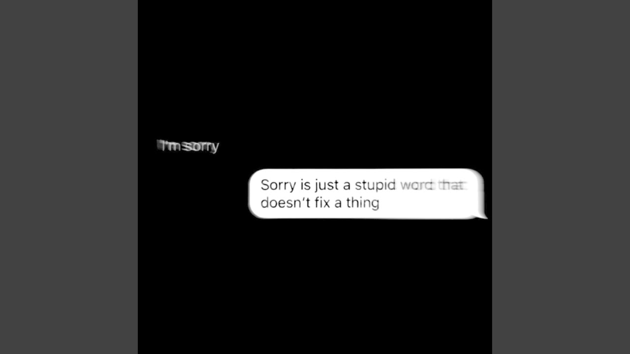 Watch i'm sorry on YouTube Watch i'm sorry on YouTube