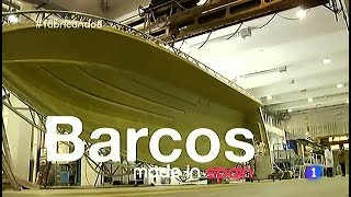 115-Fabricando Made in Spain - Barcos