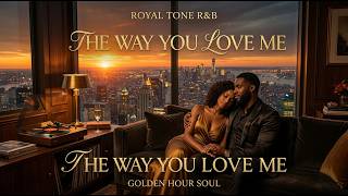 ROYAL TONE R&B : THE WAY YOU LOVE ME screenshot 4