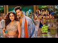 Vyah Karwado Ji | Hai Jawani Toh Ishq Hona Hai | Varun D | Mrunal T | WNC | Mika S | Asees K | Vayu
