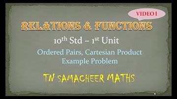 10th Samacheer Maths | Relations & Functions - Ordered Pair, Cartesian Product Example Problems