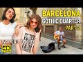 4K Barcelona (Spain) The Gothic Quarter Walking Tour • Part 2 • August 2022