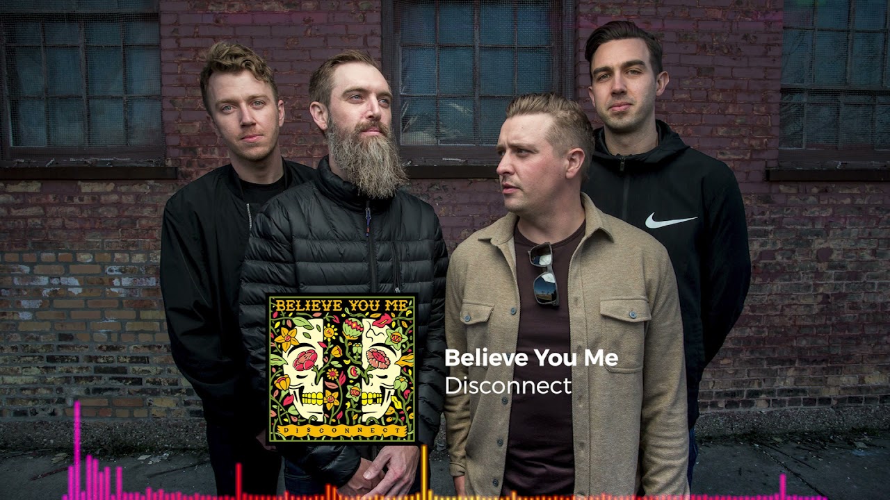 Watch Believe You Me - Disconnect (2021) on YouTube Watch Believe You Me - Disconnect (2021) on YouTube