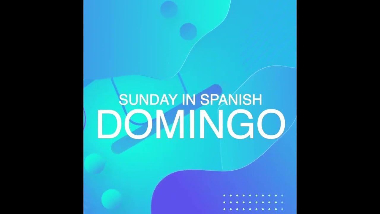 how-to-say-sunday-in-spanish-shorts-youtube